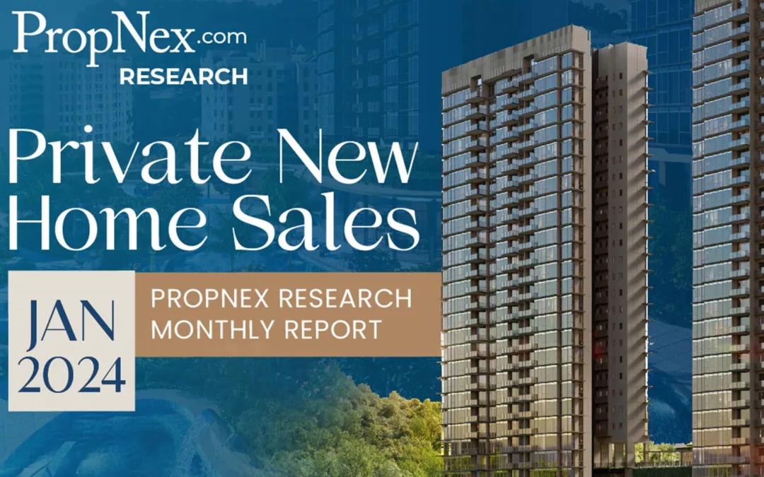 PropNex New Home Sales Monthly Report for January 2024